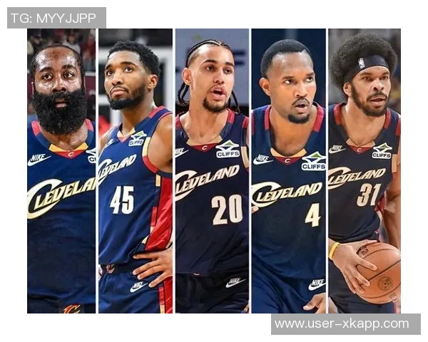 骑士主帅盛赞哈登传球与造犯规能力称其提升全队表现